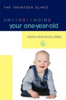 Image of Understanding Your One-Year-Old by Sarah Gustavus-Jones Book