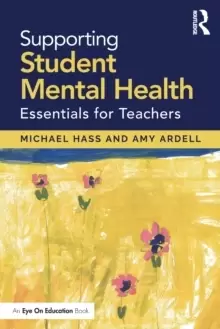 Image of Supporting Student Mental Health : Essentials for Teachers