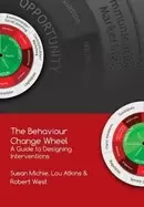 Image of behaviour change wheel a guide to designing interventions