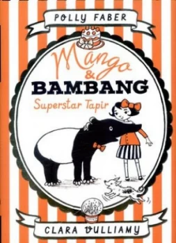 Image of Superstar Tapir by Polly Faber Hardback
