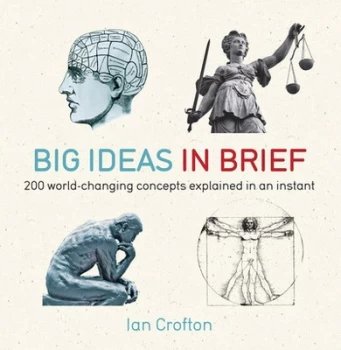 Image of Big Ideas in Brief by Ian Crofton Paperback