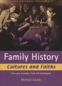 Image of Family History Cultures and Faiths by Michael Gandy and National Archives Paperback