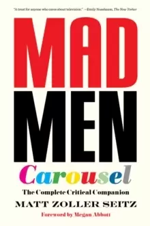 image of Mad Men Carousel (Paperback Edition) : The Complete Critical Companion