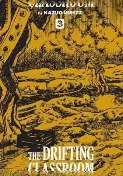 Image of The Drifting Classroom: Perfect Edition, Vol. 3 by Kazuo Umezz