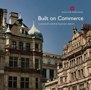 Image of Built on Commerce by Joseph Sharples Paperback