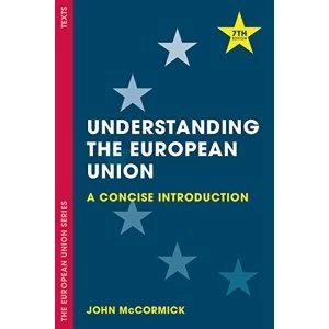 Image of Understanding the European Union: A Concise Introduction by John McCormick (Paperback, 2017)