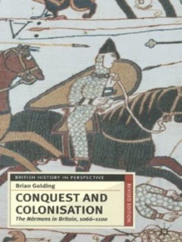 Image of Conquest and Colonisation by Brian Golding Paperback