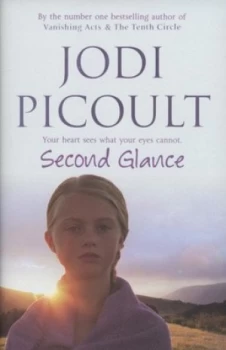 Image of Second Glance by Jodi Picoult Hardback