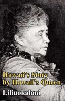 Image of Hawaiis Story by Hawaiis Queen by Liliuokalani Paperback