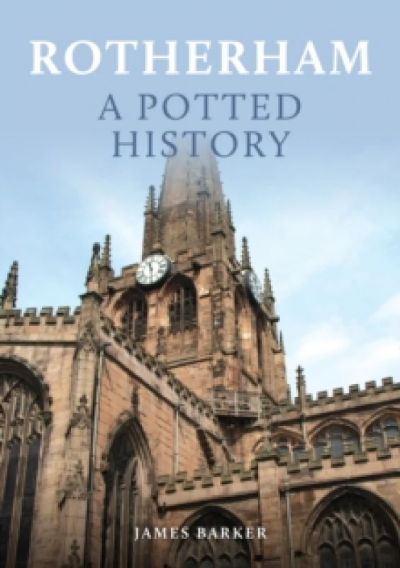 Image of Rotherham: A Potted History Paperback / softback