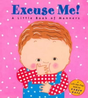 Image of Excuse Me by Karen Katz Book