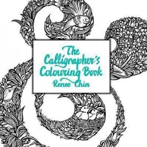 Image of The Calligraphers Colouring Book by Renee Chin Book