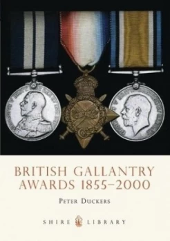 Image of British Gallantry Awards 1855-2000 by Peter Duckers Paperback
