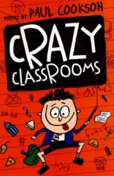 Image of Crazy Classrooms by Paul Cookson Book