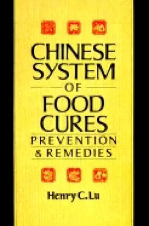Image of chinese system of food cures prevention and remedies