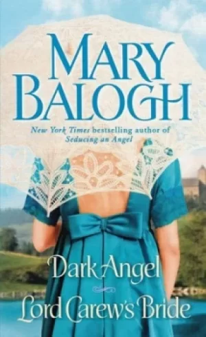 Image of Dark Angel/Lord Carews Bride by Mary Balogh