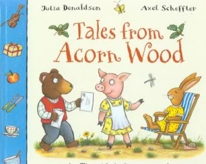 Image of Tales from Acorn Wood by Julia Donaldson Hardback