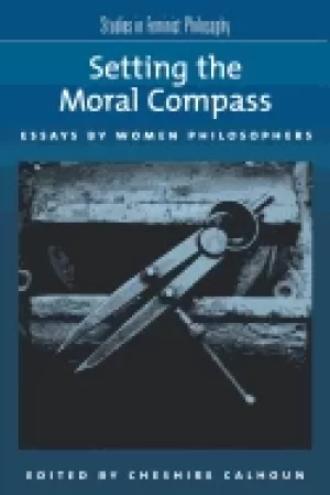Image of setting the moral compass essays by women philosophers