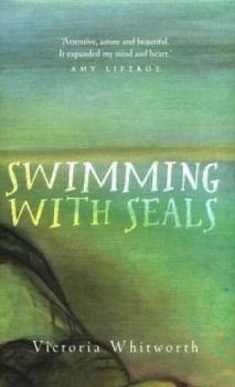 Image of Swimming with Seals by Victoria Whitworth Hardback