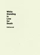 Image of while standing in line for death