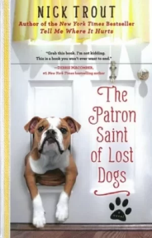 Image of The patron saint of lost dogs by Nick Trout
