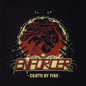 Image of Death By Fire by Enforcer CD Album