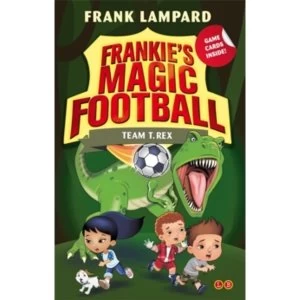 Image of Frankie's Magic Football: Team T. Rex : Book 14