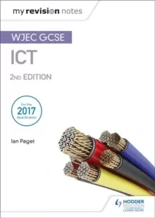 Image of My Revision Notes: WJEC ICT for GCSE 2nd Edition