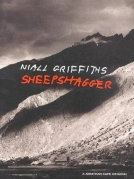 Image of Sheepshagger by Niall Griffiths Book