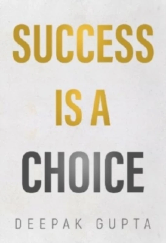Image of Success is a Choice Paperback / softback
