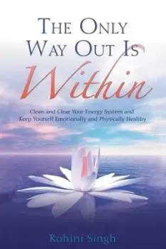 Image of The only way out is within by Rohini Singh