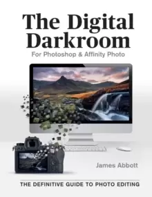 Image of The Digital Darkroom : The Definitive Guide to Photo Editing