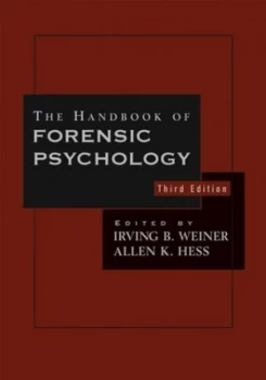 Image of The Handbook of Forensic Psychology by Irving B. Weiner Hardback
