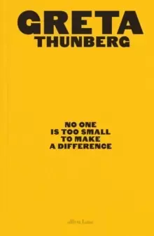 Image of No One Is Too Small to Make a Difference : Illustrated Edition