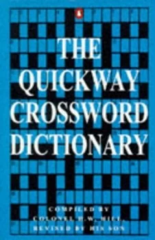 Image of The Quickway Crossword Dictionary by H. W Hill and Rowland Hill Book