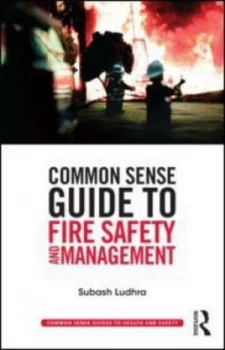 Image of Common Sense Guide to Fire Safety and Management by Subash Ludhra Book
