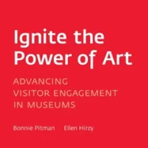 Image of ignite the power of art advancing visitor engagement in museums
