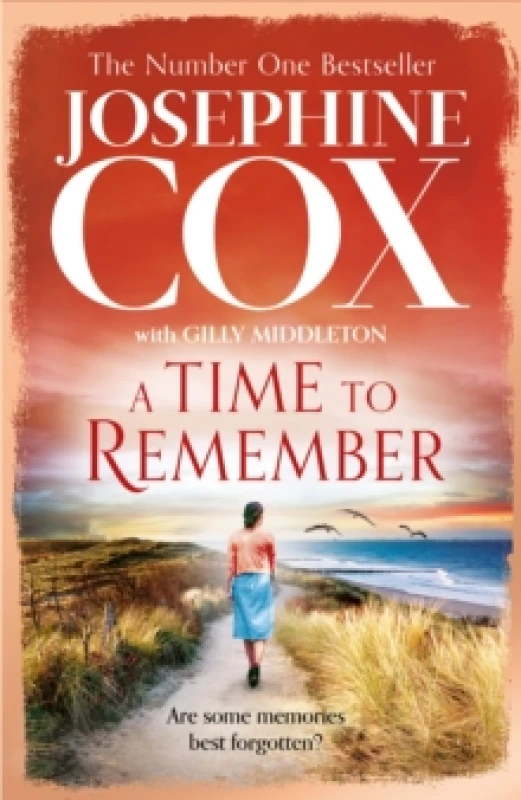 Image of A Time to Remember. Hardback. By Josephine Cox, Gilly Middleton Books