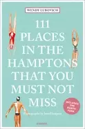 Image of 111 places in the hamptons that you must not miss