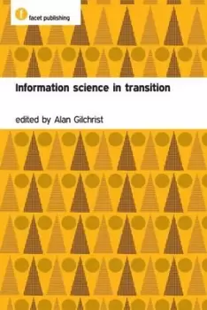 Image of Information science in transition by Alan Gilchrist
