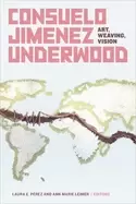 Image of consuelo jimenez underwood art weaving vision
