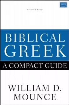 Image of Biblical Greek: A Compact Guide : Second Edition