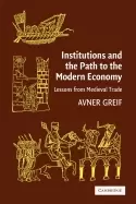 Image of institutions and the path to the modern economy lessons from medieval trade