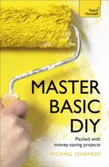 Image of Master Basic DIY: Teach Yourself