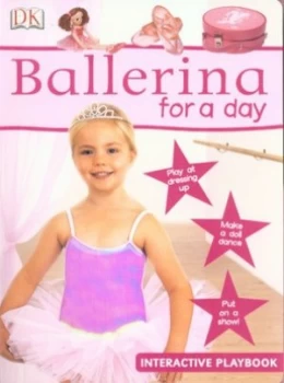 Image of Ballerina for a Day by Dawn Sirett and Richard Ferguson and Andy Crawford and Dave King and Jo Foord Book