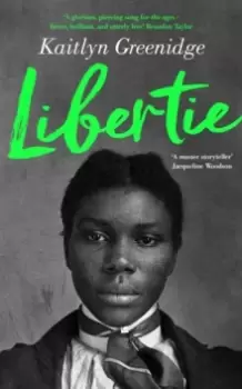 Image of Libertie : A Times Book of the Month and Roxane Gay's Book Club May Pick