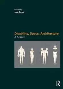 Image of Disability, Space, Architecture: A Reader