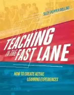 Image of teaching in the fast lane how to create active learning experiences