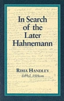 Image of In Search of the Later Hahnemann by Rima Handley Paperback