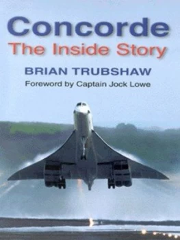 Image of Concorde by Brian Trubshaw Hardback